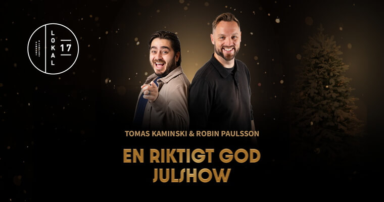 Julshow och julmiddag på Lokal 17 i Malmö