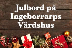 Julbord på Ingeborrarps Värdshus – bild 1